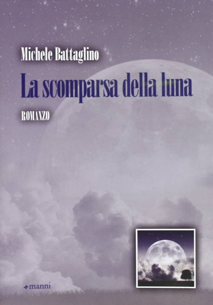 Michele Battaglino - La scomparsa della luna