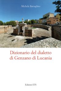 Michele Battaglino - Dizionario del dialetto di Genzano di Lucania